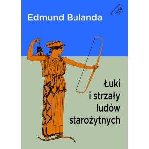 Książka Łuki i strzały...